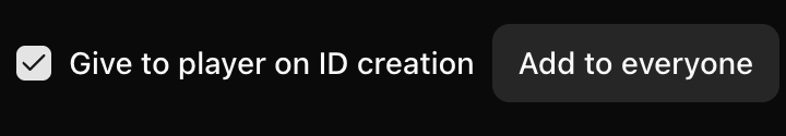 CoreRP Items dashboard with Give to player on ID creation enabled beside Add to everyone
